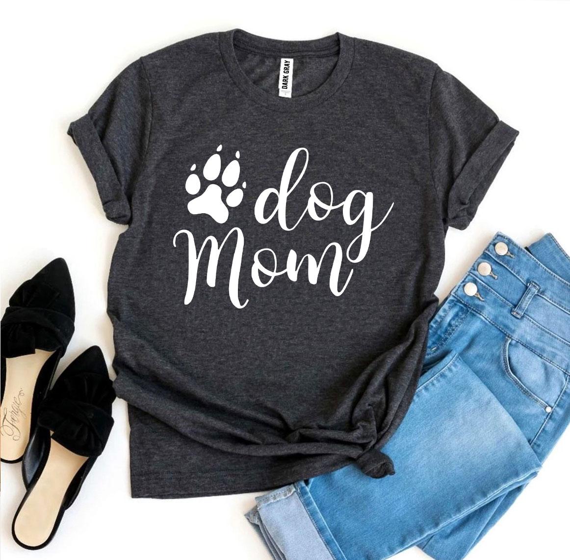 Dog Mom T-shirt